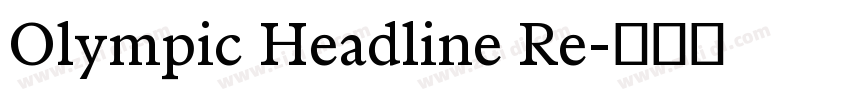 Olympic Headline Re字体转换